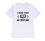 t shirt blanc pour lecteur citation i read past my bedtime