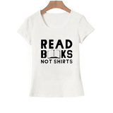 t shirt blanc citation read books not shirts pour les lecteurs
