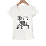 t-shirt citation boys in books are better pour les lecteurs