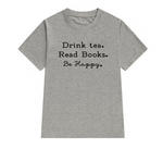 t-shirt gris citation be happy pour les lecteurs