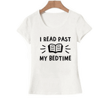 t shirt blanc citation past my bedtime pour lecteurs