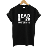 t shirt noir citation read books not shirts pour les lecteurs