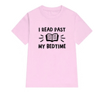 t shirt citation rose pour lecteur i read past my bedtime