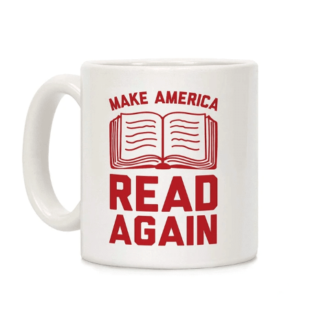 mug original pour les lecteurs avec citation make america read again