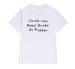 t-shirt blanc citation livres be happy pour lecteurs