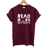 t shirt pour les lecteurs bordeaux avec citation read books not shirts
