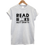 t shirt gris pour les lecteurs avec citation read books not shirts