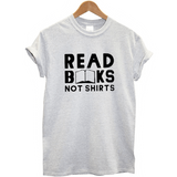 t shirt gris pour les lecteurs avec citation read books not shirts