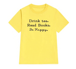 t-shirt jaune pour les lecteurs avec citation be happy